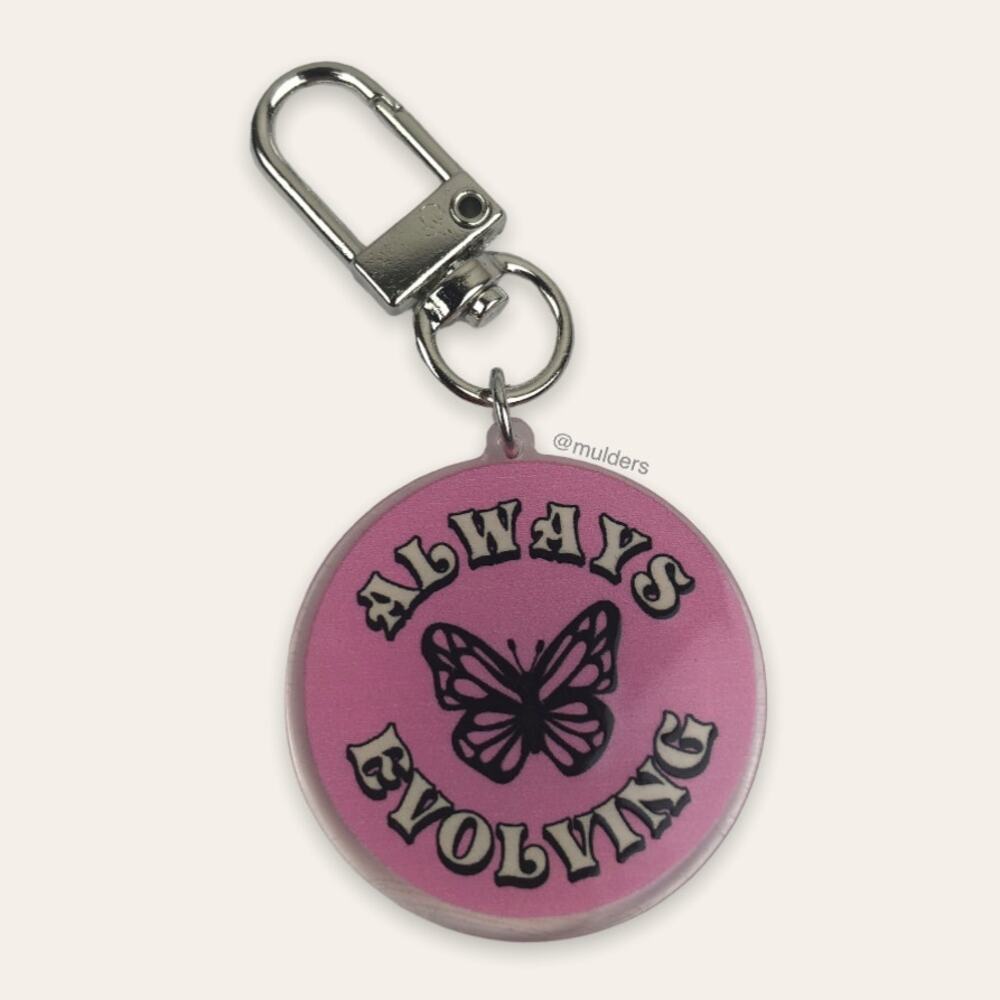 Acrylic Pink "Always Evolving" Butterfly Insect Key Chain or Bag Charm
